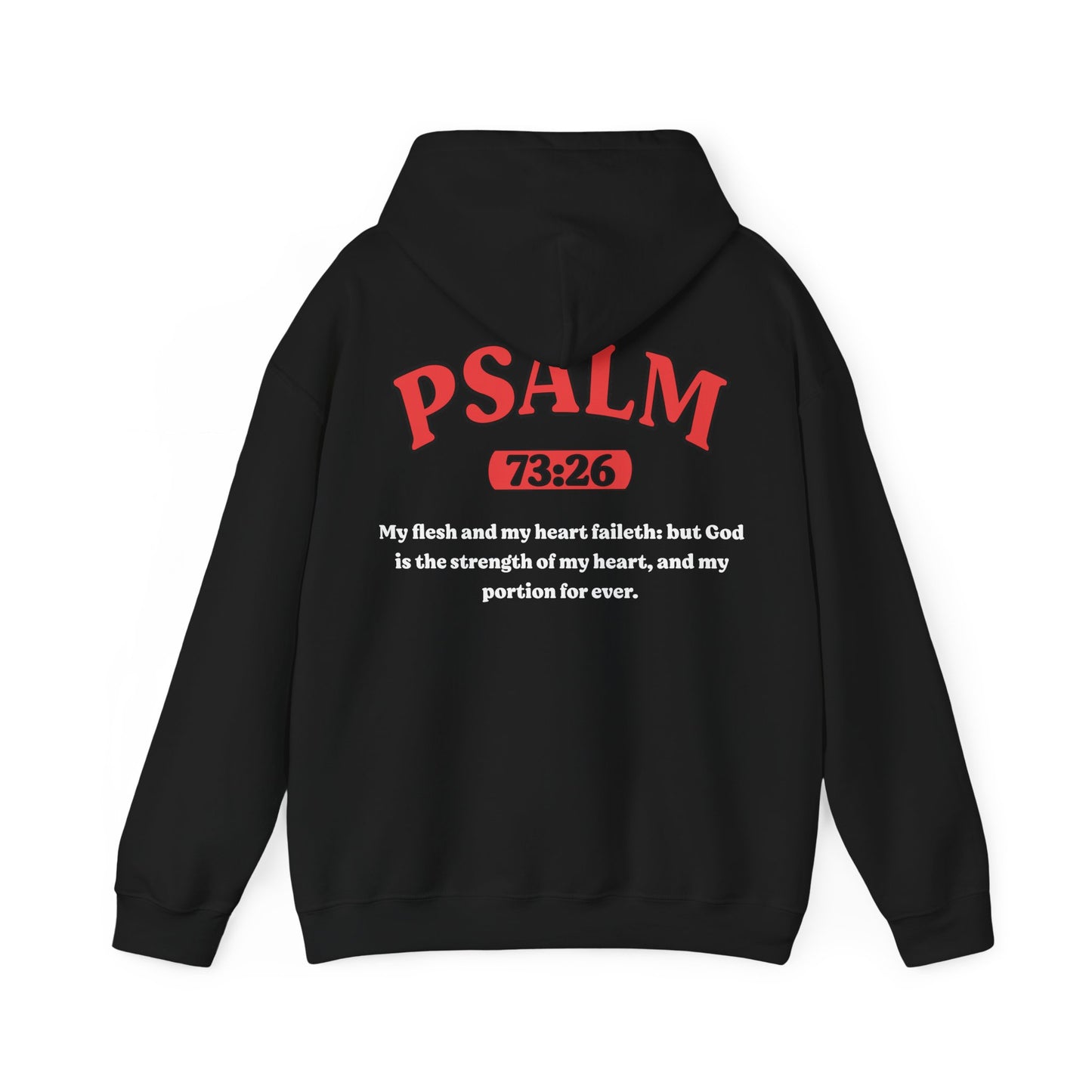 Psalm 73:26 - HeavyBlend Hoodie (Custom)