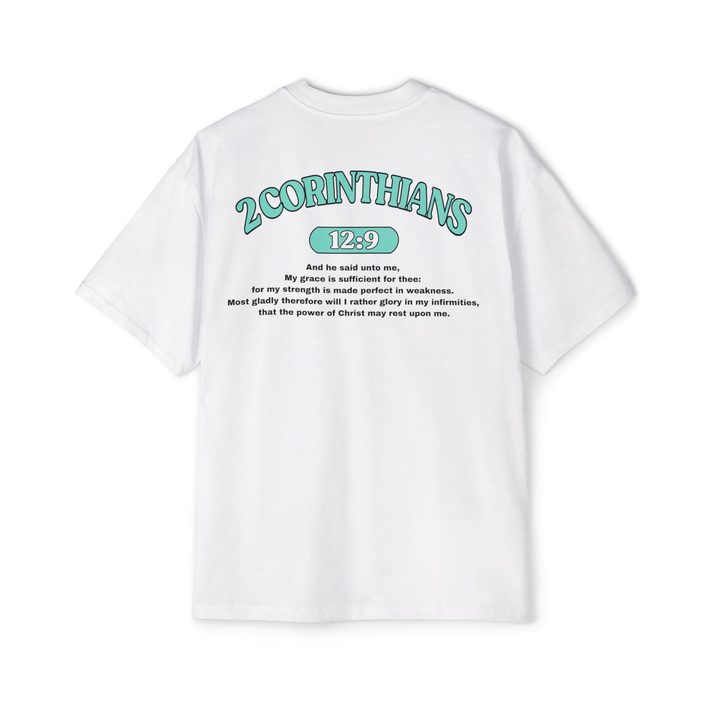 Back of Surrendered Apparel white oversized Christian T-shirt featuring the Bible verse 2 Corinthians 12:9 in bold teal and black text, providing a cozy fit perfect for cooler days and sharing faith.