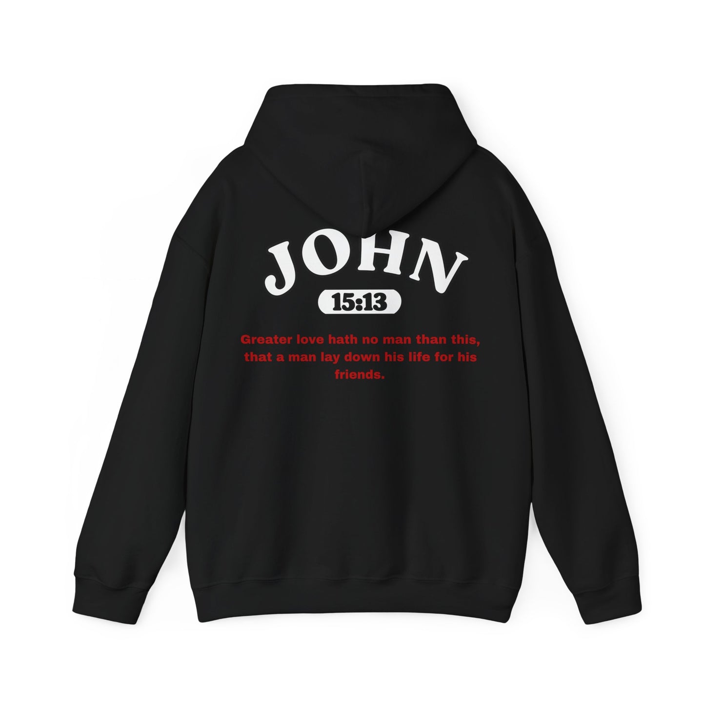 John 15:13 - HeavyBlend Hoodie (Custom)