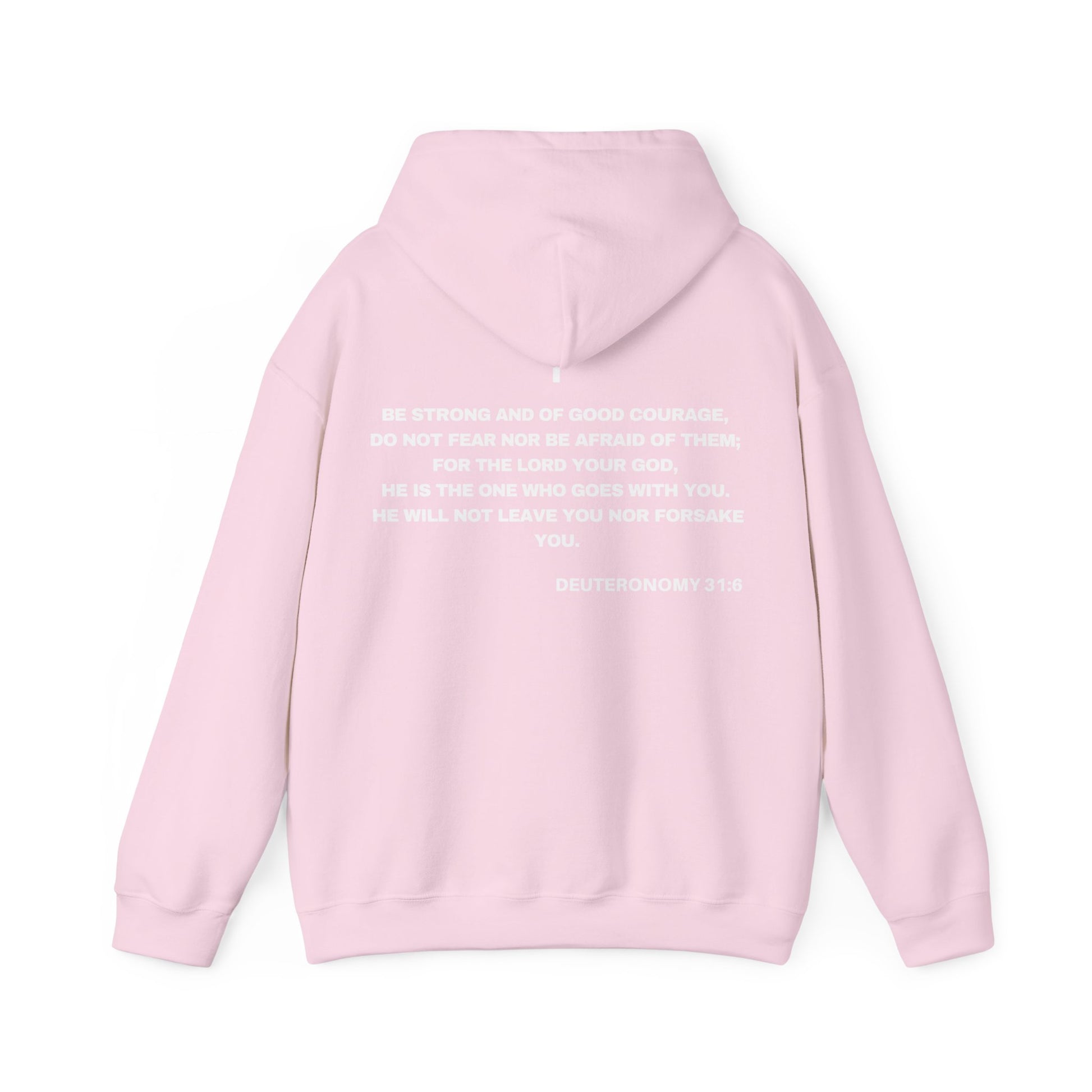 Back of Surrendered Apparel pink Christian hoodie featuring the Bible verse Deuteronomy 31:6 in bold teal and white text, cross above, with a comfortable fit, perfect for sharing Jesus and staying warm on chilly days