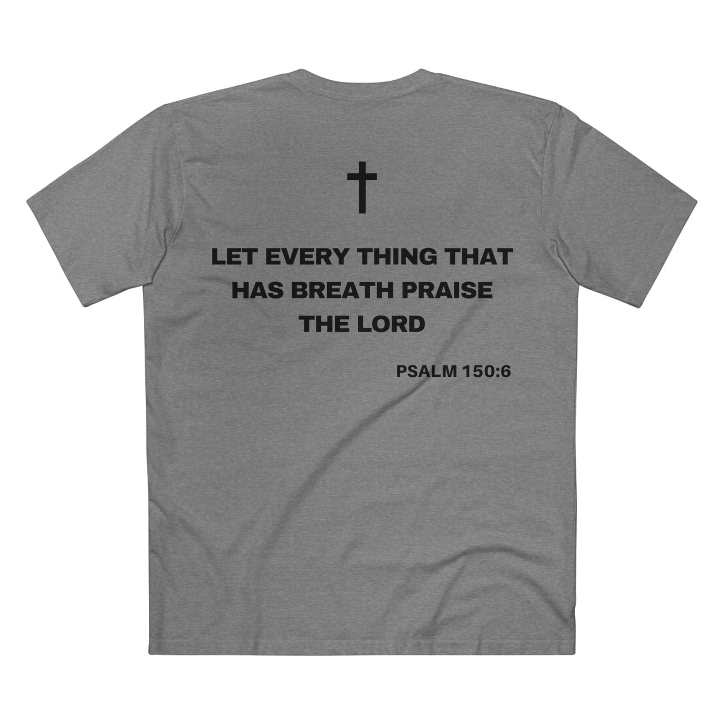 Back of Surrendered Apparel grey Christian T-shirt featuring the Bible verse psalm 150:6 in bold text, cross on top, perfect for sharing faith and Jesus