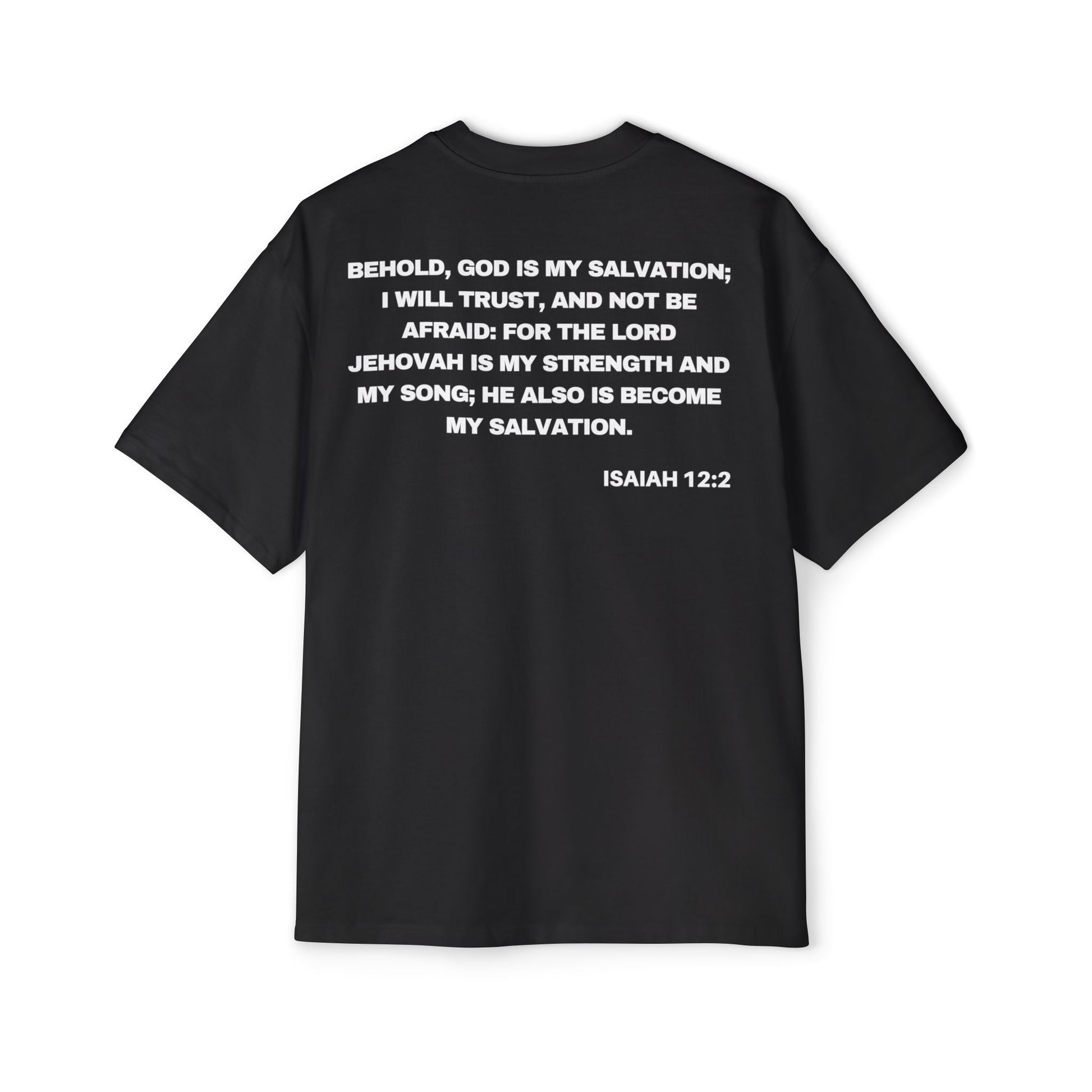 Back of Surrendered Apparel black oversized Christian T-shirt featuring the Bible verse Isaiah 12:2 in bold text, providing a cozy fit perfect for cooler days and sharing faith