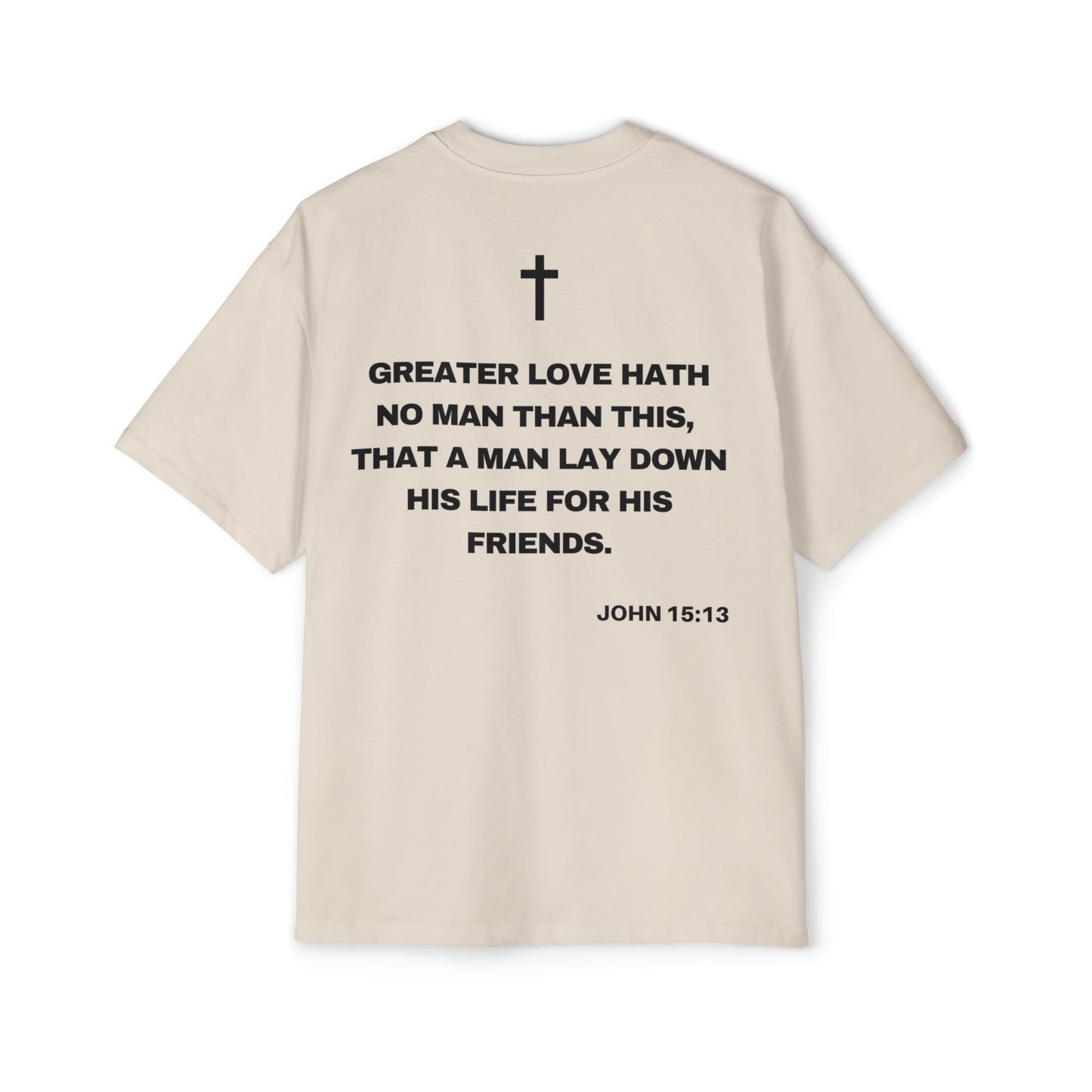 Back of Surrendered Apparel cream oversized Christian T-shirt featuring the Bible verse John 15:13 in bold text, cross on top, providing a cozy fit perfect for cooler days and sharing faith