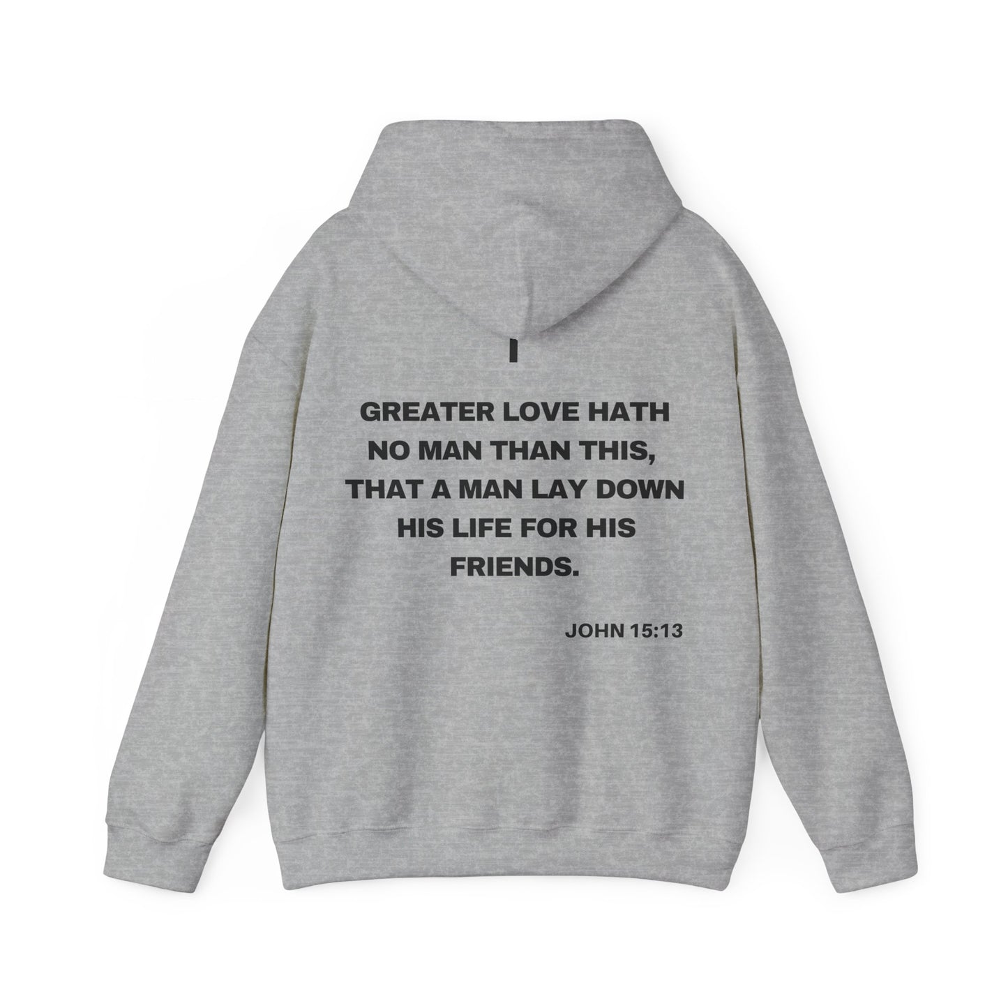 John 15:13 - HeavyBlend Hoodie (Custom)