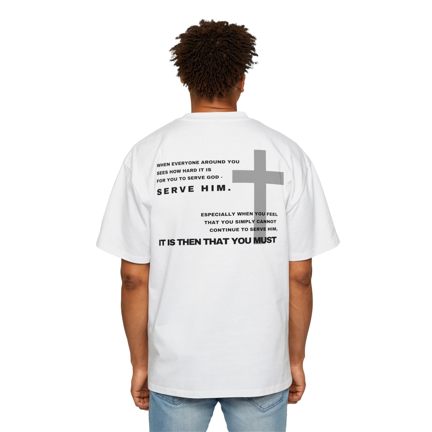 Then You Must - Heavy Oversized Tee (Custom)