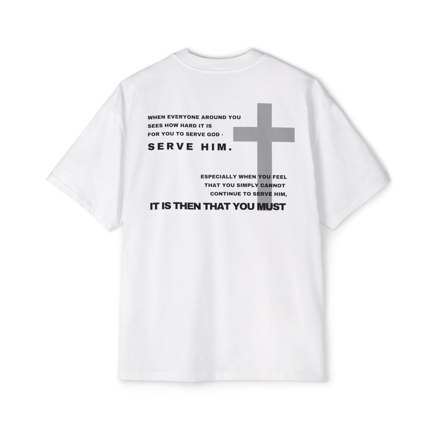 Then You Must - Heavy Oversized Tee (Custom)