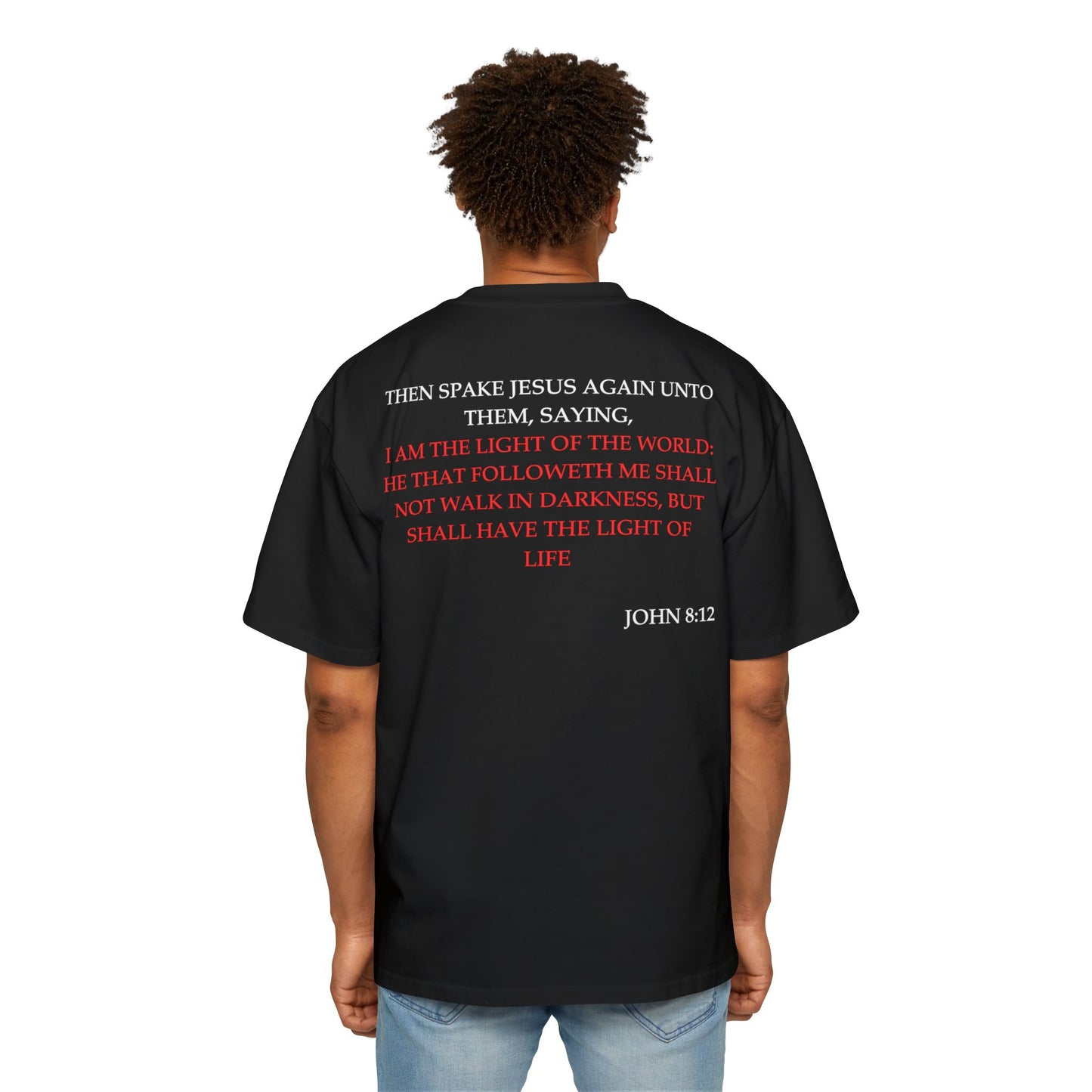 John 8:12 - Heavy Oversized Tee