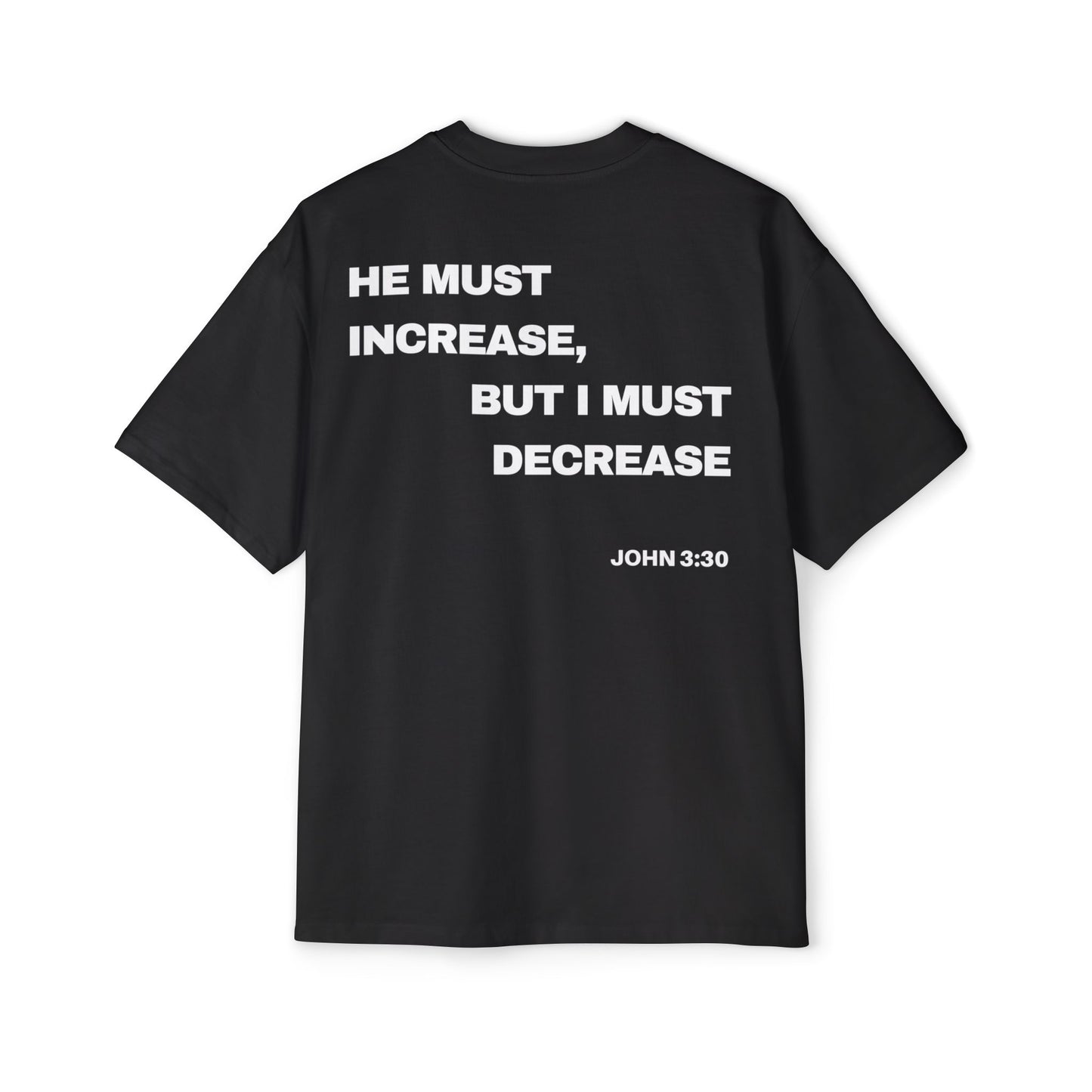 Back of Surrendered Apparel black oversized Christian T-shirt featuring the Bible verse John 3:30 in bold text, providing a cozy fit perfect for cooler days and sharing faith.