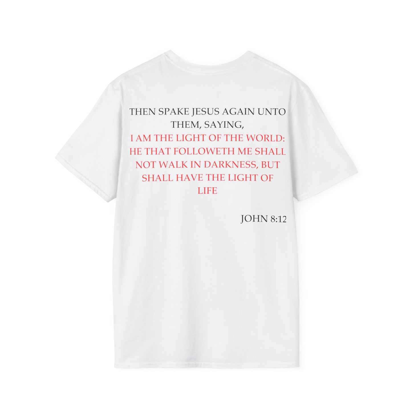 John 8:12 - Unisex Softstyle T-Shirt