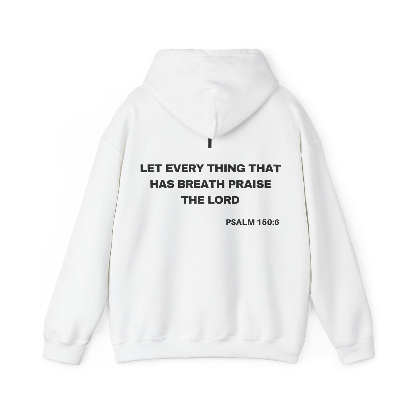 Psalm 150:6 - HeavyBlend Hoodie (Custom)