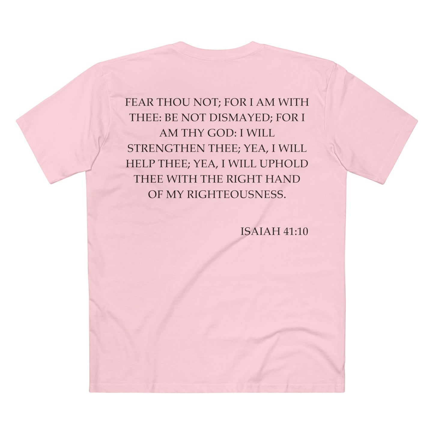 Back of Surrendered Apparel pink Christian T-shirt featuring the Bible verse Isaiah 41:10 in bold text, perfect for sharing faith and Jesus