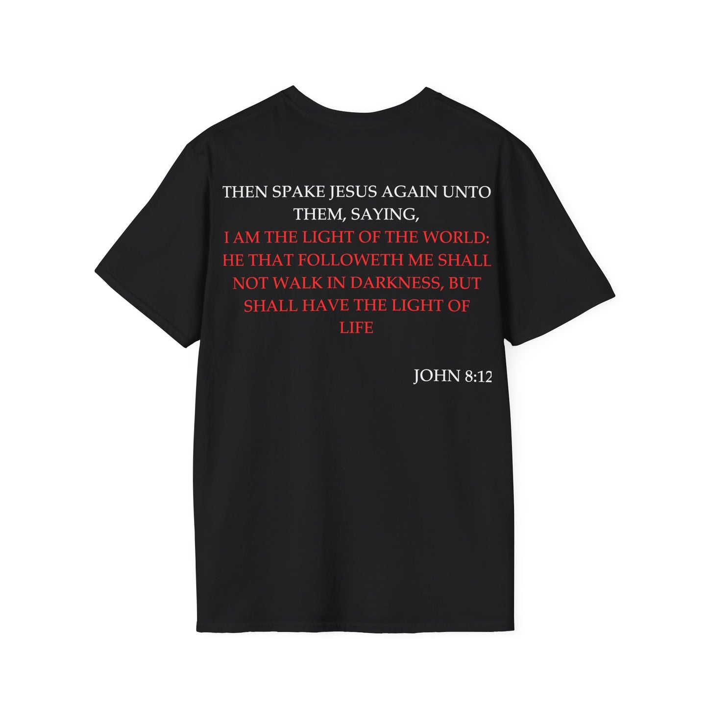 John 8:12 - Unisex Softstyle T-Shirt