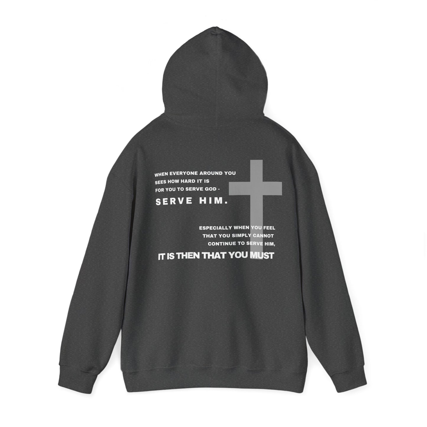 Then You Must - HeavyBlend Hoodie (Custom)