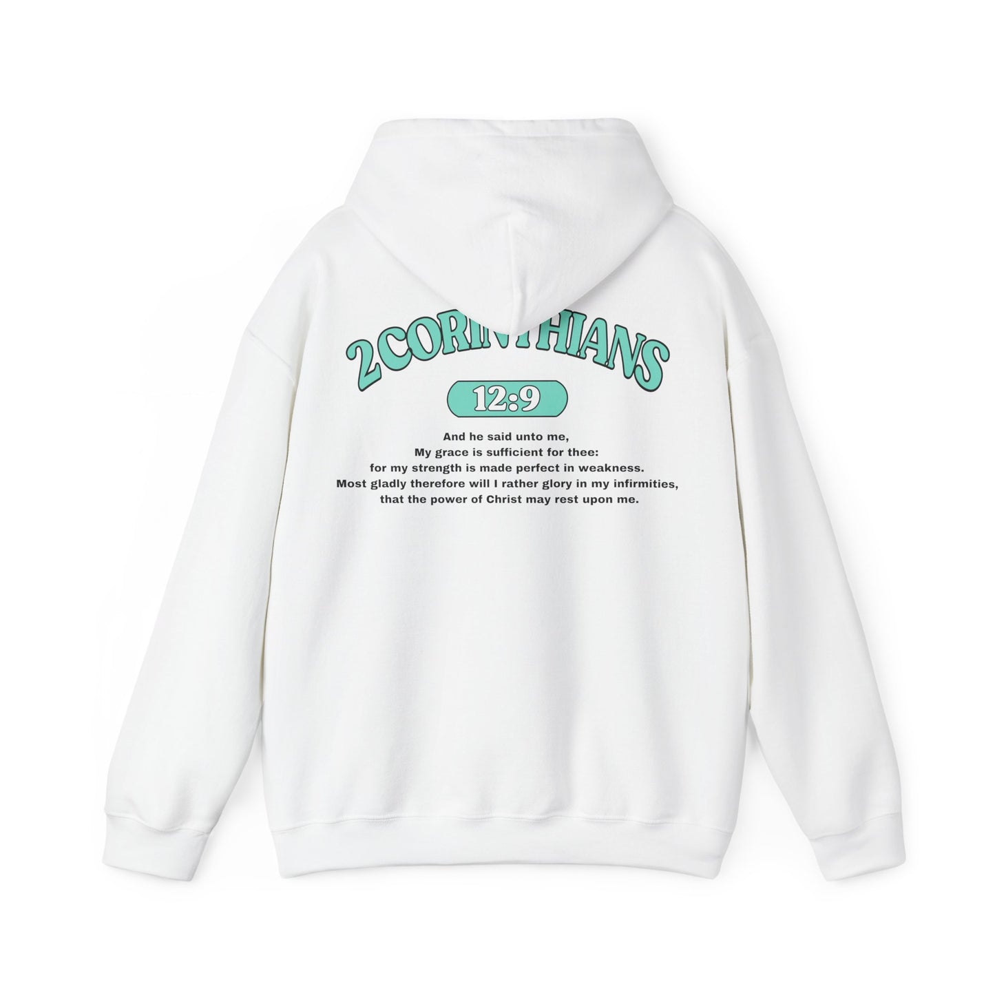 Back of Surrendered Apparel white Christian hoodie featuring the Bible verse 2 Corinthians 12:9 in bold teal and black text, with a comfortable fit, perfect for sharing Jesus and staying warm on chilly days