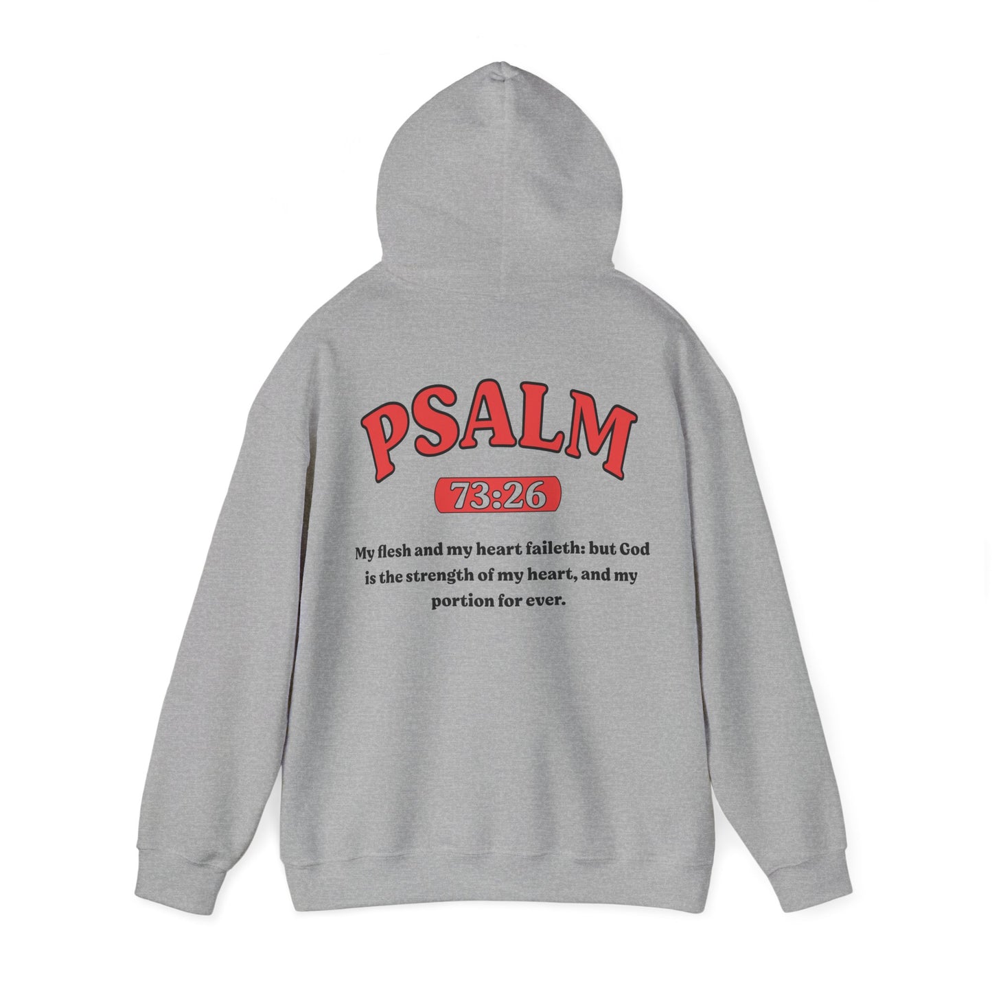 Psalm 73:26 - HeavyBlend Hoodie (Custom)