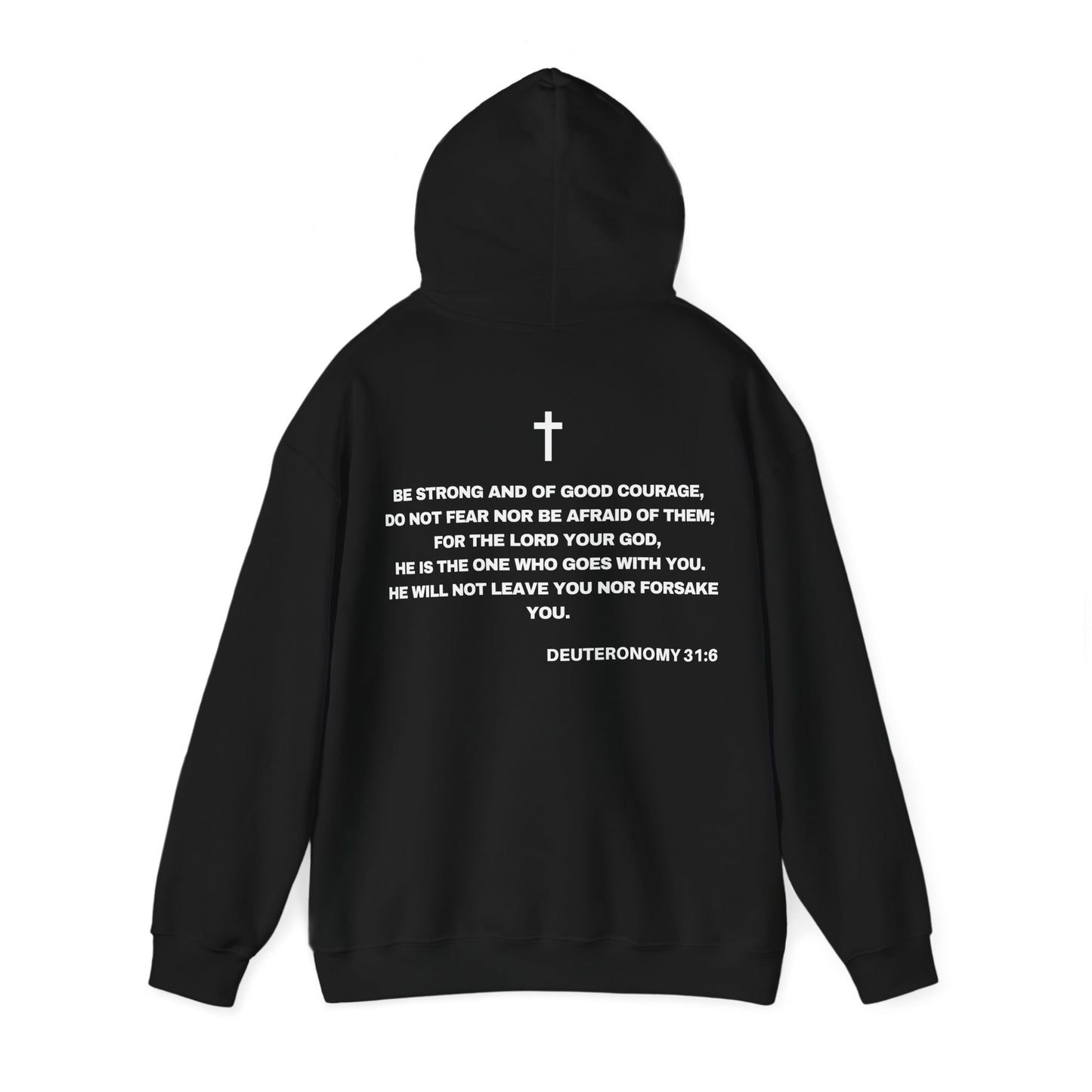 Back of Surrendered Apparel black Christian hoodie featuring the Bible verse Deuteronomy 31:6 in bold teal and white text, with a comfortable fit, perfect for sharing Jesus and staying warm on chilly days