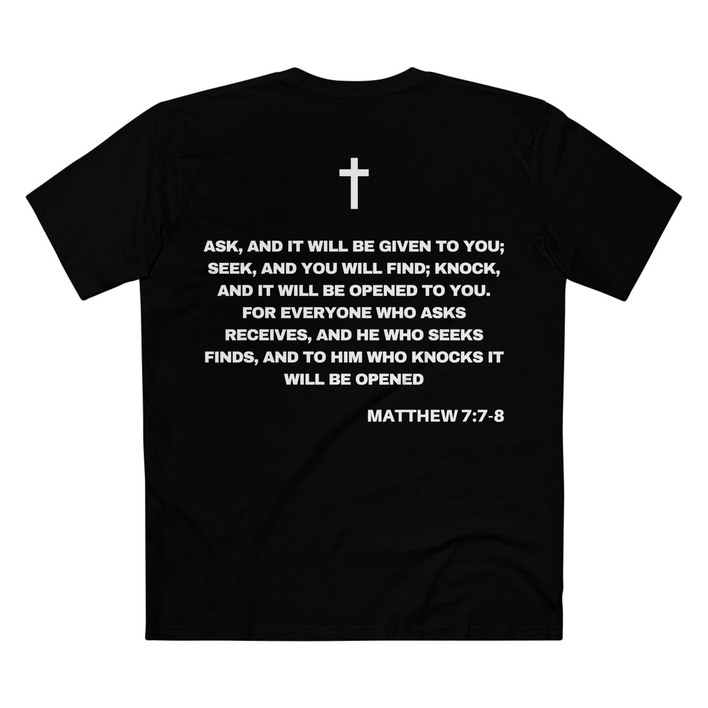 Back of Surrendered Apparel black Christian T-shirt featuring the Bible verse Matthew 7:7-8 in bold text, cross on top, perfect for sharing faith and Jesus