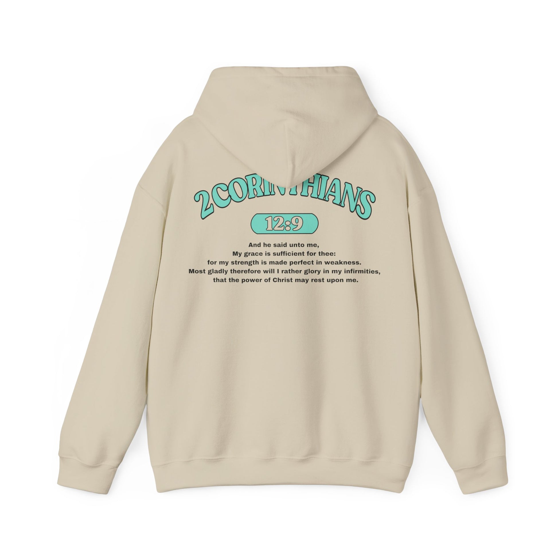 Back of Surrendered Apparel sand/cream Christian hoodie featuring the Bible verse 2 Corinthians 12:9 in bold teal and black text, with a comfortable fit, perfect for sharing Jesus and staying warm on chilly days