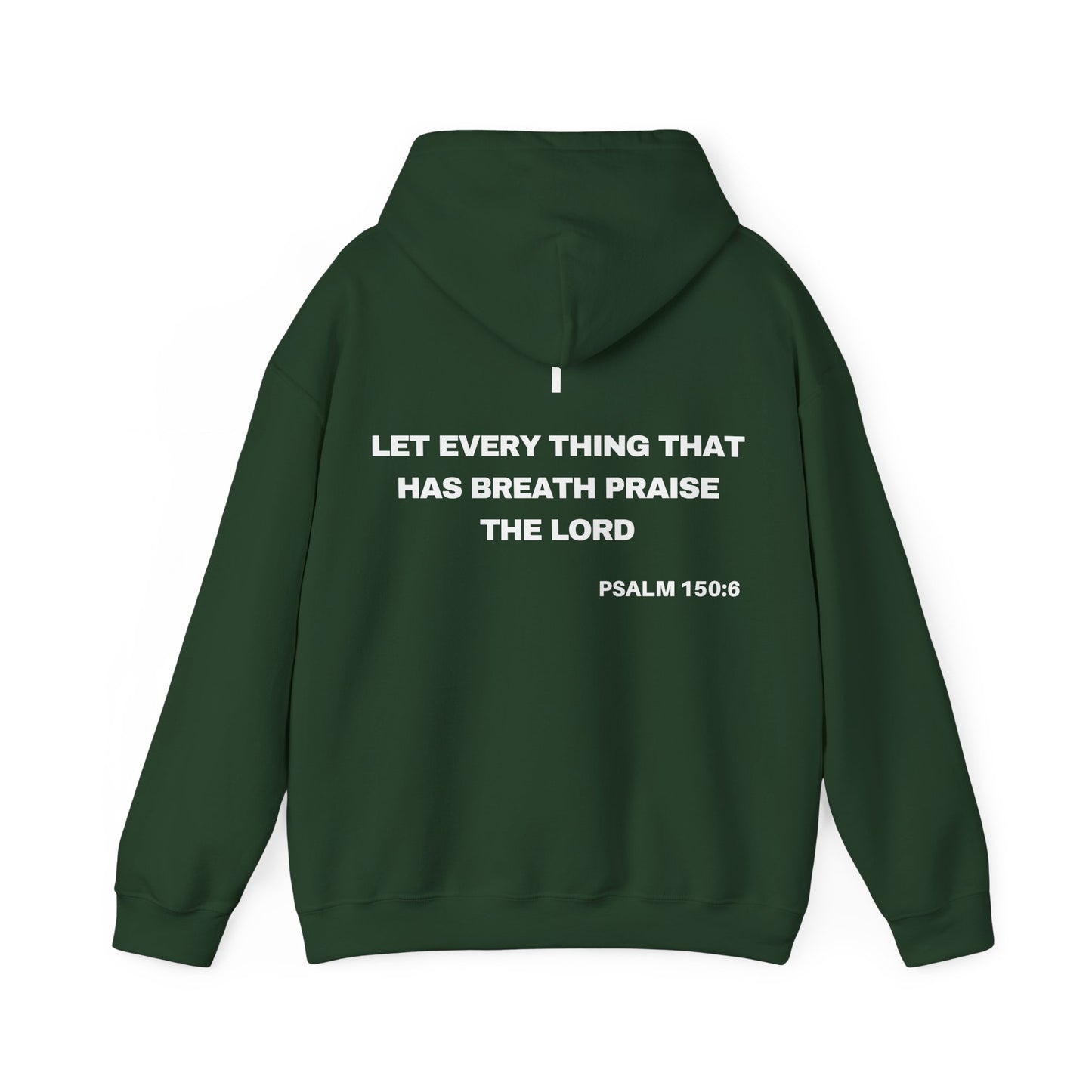 Psalm 150:6 - HeavyBlend Hoodie (Custom)