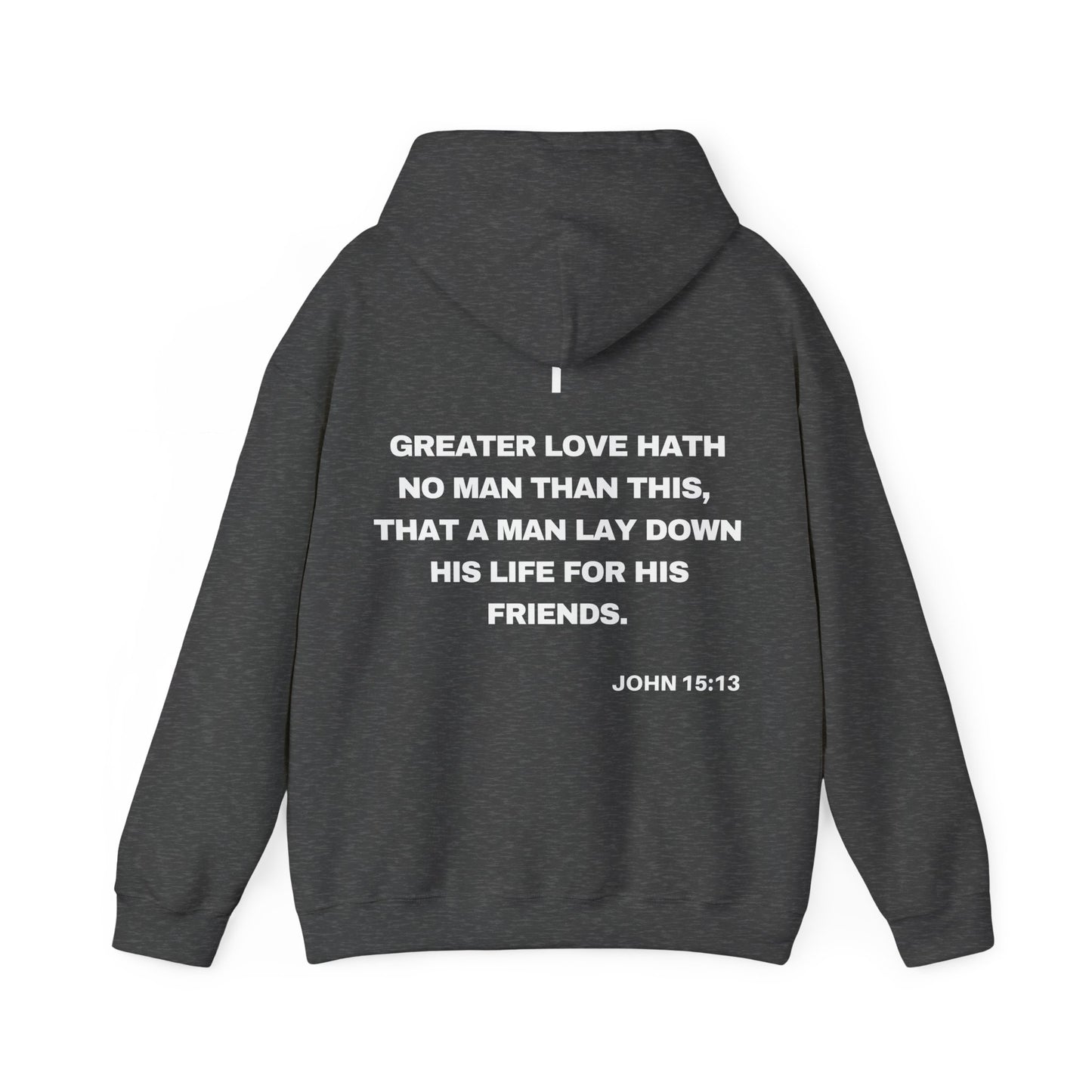 John 15:13 - HeavyBlend Hoodie (Custom)