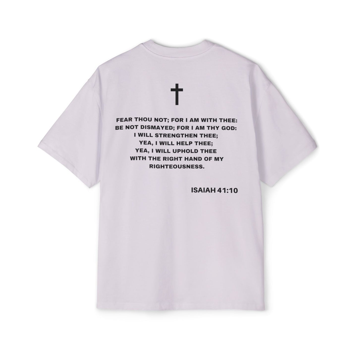 Isaiah 41:10 - Heavy Oversized Tee (Custom) v2