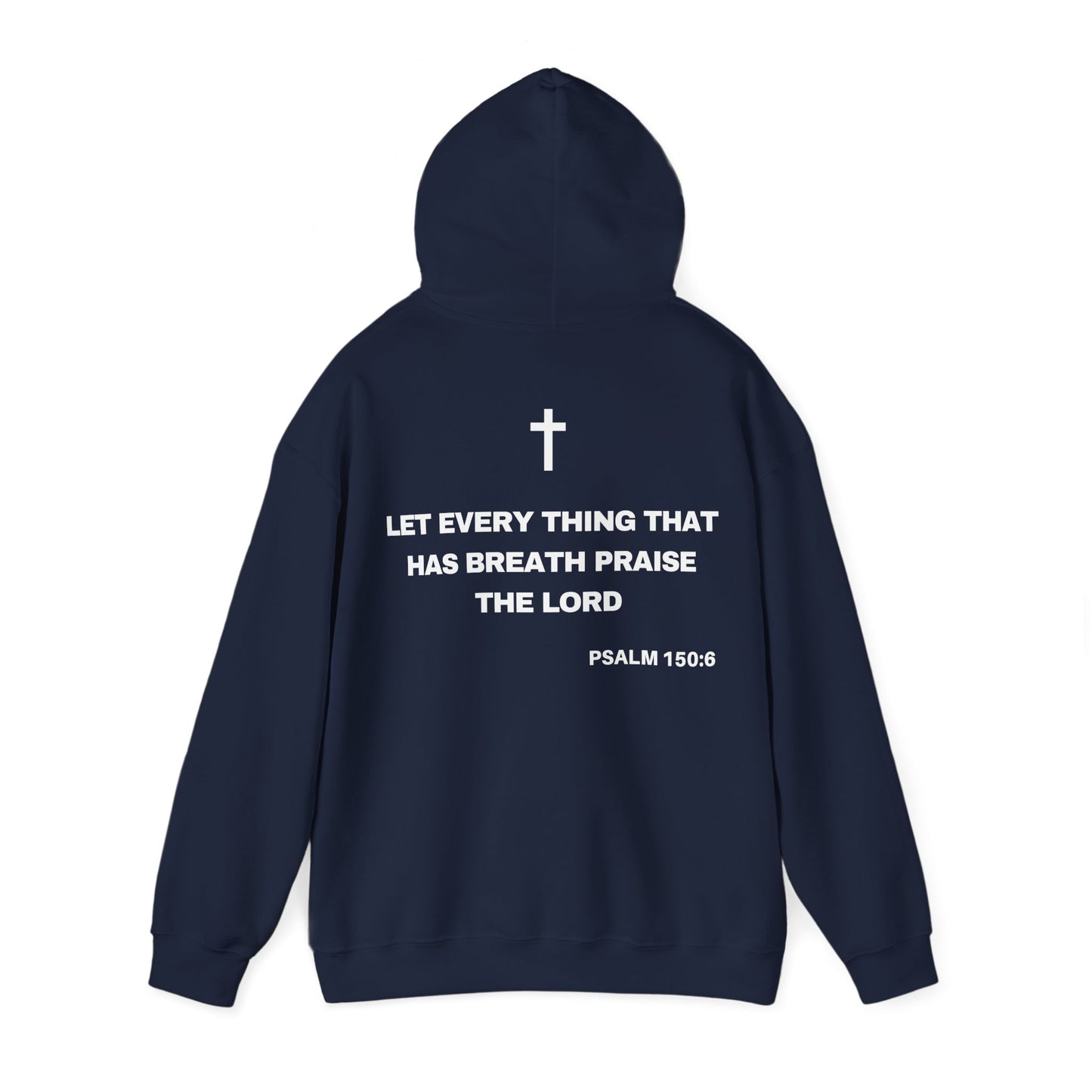 Psalm 150:6 - HeavyBlend Hoodie (Custom)